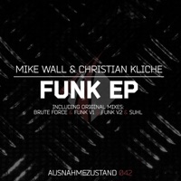Funk - EP - Mike Wall & Christian KlichÃ©