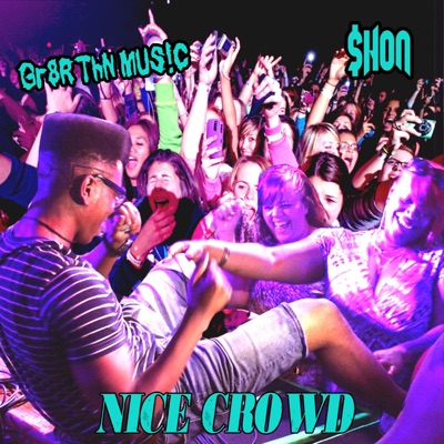 Nice Crowd - Single