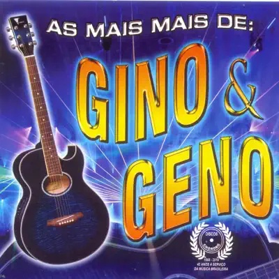 As Mais Mais de Gino & Geno - Gino e Geno As Mais Mais de Gino & Geno - Gino e Geno