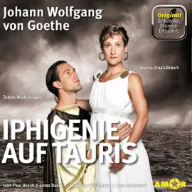 Iphigenie auf Tauris - Die wichtigsten Szenen im Original: Entdecke. Dramen. Erläutert.