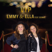 V.I.P (feat. Dennis) - Emmy & Ella