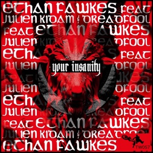 Your Insanity (feat. Julien Kidam & Dreadfool) - EP