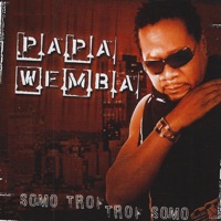 Somo trop (Trop somo) - Papa Wemba