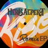 Herb Alpert - Rise (Late Nite Tuff Guy Remix)