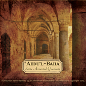 Some Answered Questions: The Bahai Faith (Unabridged)