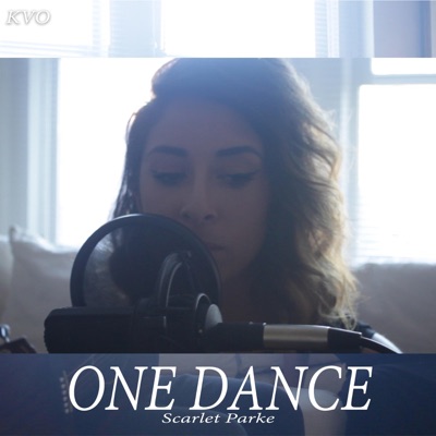 One Dance (feat. Scarlet Parke) - Single