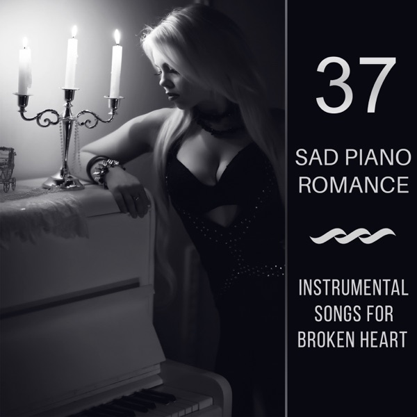 Sad Piano Romance: 37 Instrumental Songs for Broken Heart, Shades of Sentimental Jazz Piano Mood, Music for Lost Lovers