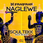 Naglewe (Soultekk Ibiza Re-Edit) - Single