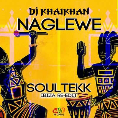 Naglewe (Soultekk Ibiza Re-Edit) - Single