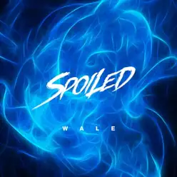 Spoiled - Single - Wale