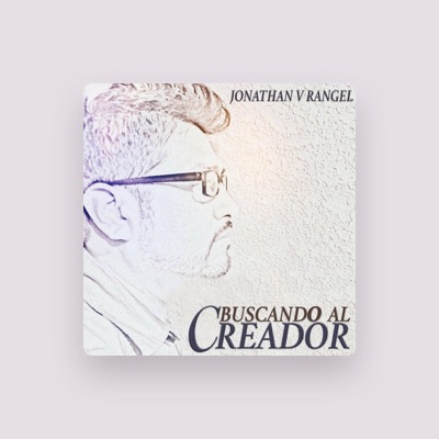 Listen to Jonathan V Rangel, watch music videos, read bio, see tour dates & more!