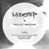 Modestep & Trolley Snatcha