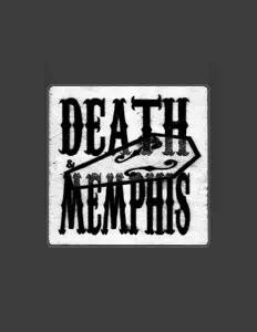 Poslechněte si interpreta Death and Memphis, sledujte hudební videa, přečtěte si životopis, podívejte se na data turné a další informace.