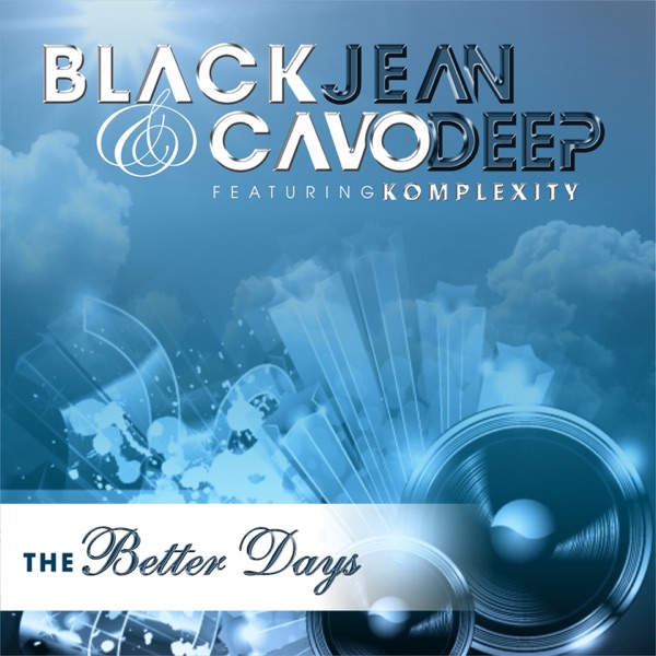 The Better Days (feat. Komplexity) - Single