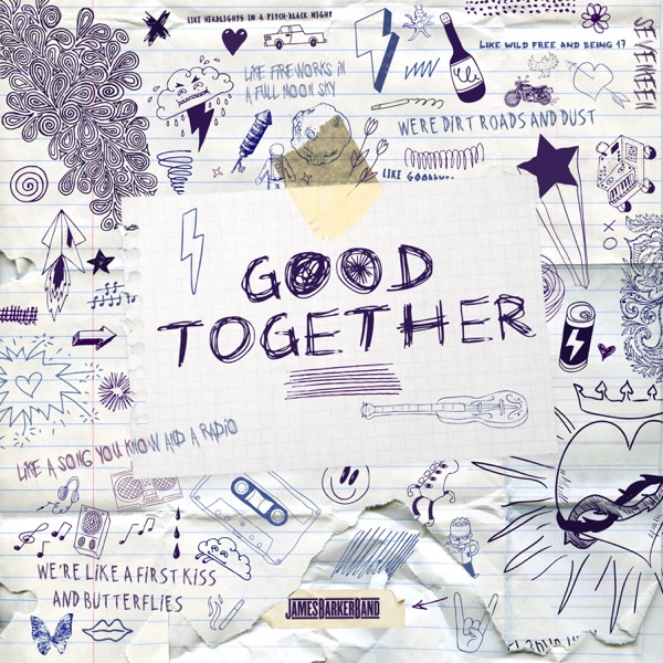 James Barker Band - Good Together