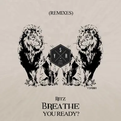Breathe / You Ready? (Remixes) - Single - Ritz