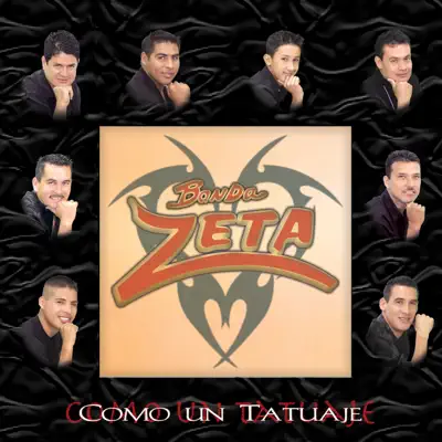 Como un Tatuaje - Banda Zeta Como un Tatuaje - Banda Zeta