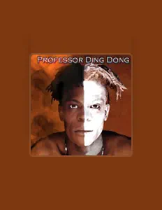 Listen to Professor Ding Dong, watch music videos, read bio, see tour dates & more!