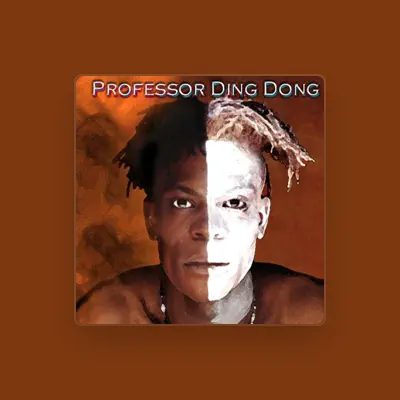 Listen to Professor Ding Dong, watch music videos, read bio, see tour dates & more!