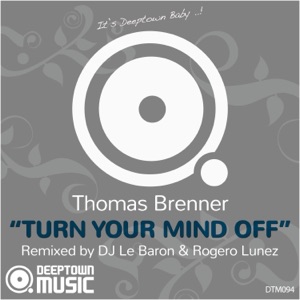 Turn Your Mind Off - Single