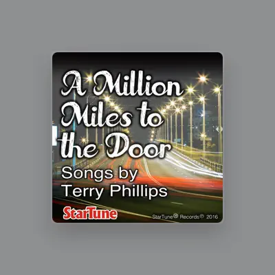 Listen to Terry Phillips, watch music videos, read bio, see tour dates & more!