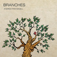 Branches by Andrew Finn Magill on Apple Music