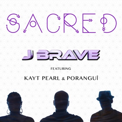 Sacred (feat. Kayt Pearl & Poranguí) - Single
