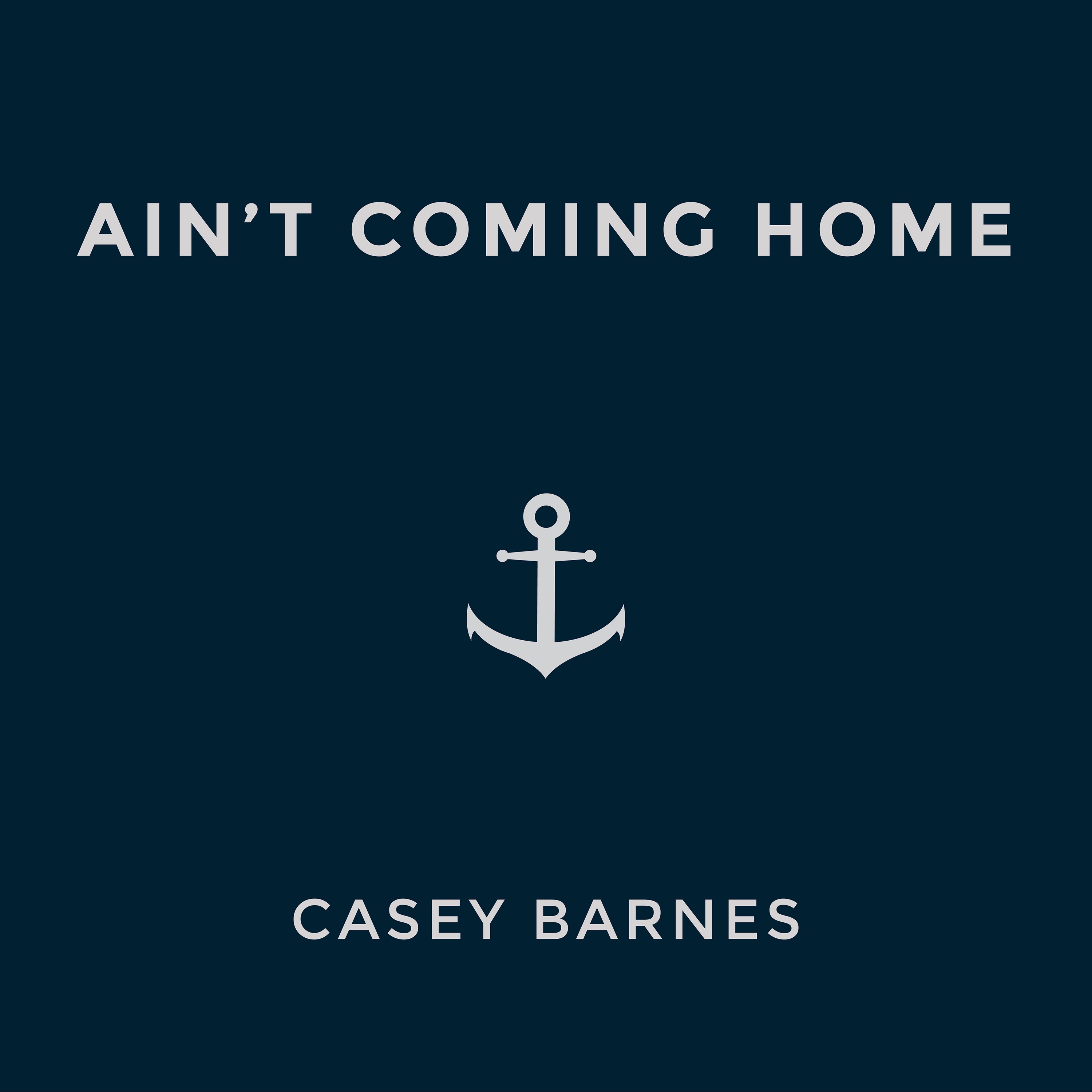 Ain't Coming Home - Single
