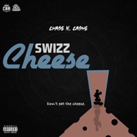 Swizz Cheese - Single - Chase N. Cashe