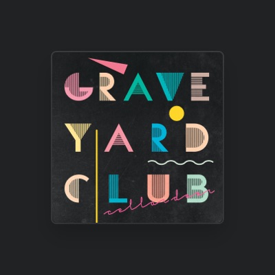 Listen to Graveyard Club, watch music videos, read bio, see tour dates & more!