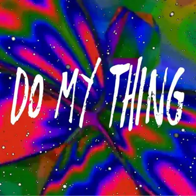 Do My Thing - Single - Crudo Means Raw