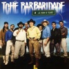 Tchê Barbaridade - Lá Vem o Tchê