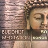 Buddhist Meditation - 50 Songs for Mindful Meditations, Basic Sounds of Nature & Ambient Music
