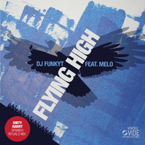 Flying High (feat. Melo) - EP