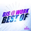 DJs @ Work - Will Be Free