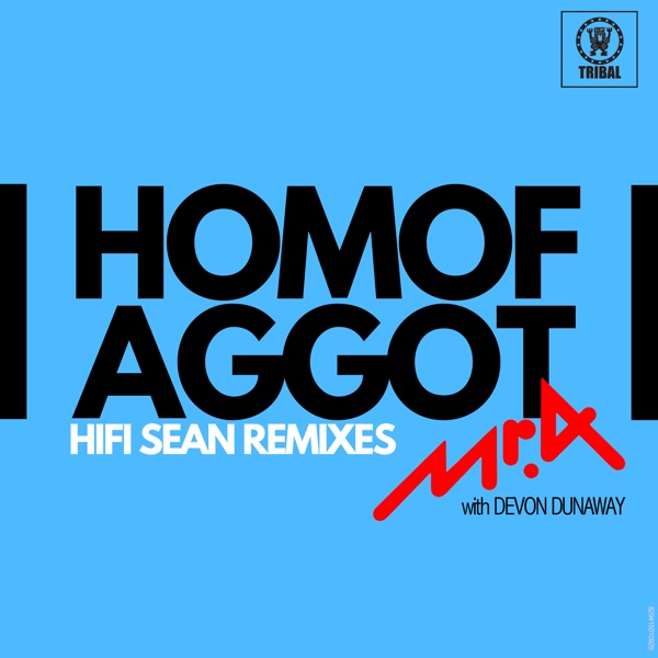 Homofaggot (Remixes) [feat. Devon Dunaway] - Single
