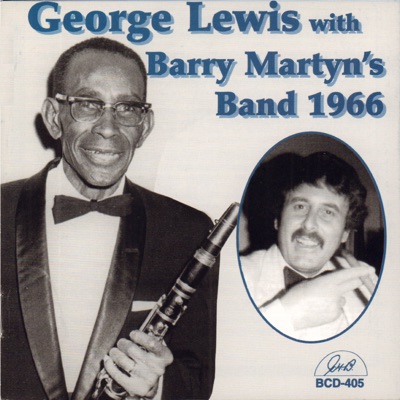 George Lewis with Barry Martyn's Band 1966 (feat. Cuff Billett, Pete Dyer, Graham Paterson & Brian Turnock)