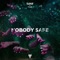 Nobody Safe (feat. Milano the Don) - Sludge lyrics
