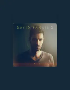 Listen to David Fanning, watch music videos, read bio, see tour dates & more!
