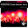 Essential Club Tracks 2016 Compilation, Vol. 2 - Various Artists