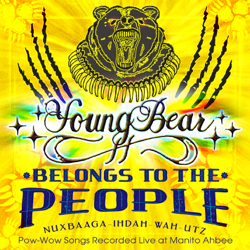 Belongs to the People - Pow-Wow Songs Recorded Live at Manito Ahbee - Young Bear Cover Art