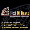 Best of Brass - Popular Favourites Performed By the Greatest Brass Bands
