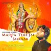 Stream & download Maiya Teri Jai Jaikaar