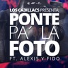 Ponte Pa' la Foto (feat. Alexis Y Fido) - Single