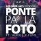 Ponte Pa' la Foto (feat. Alexis Y Fido) - Los Cadillacs lyrics