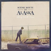 Scenic Route to Alaska - Love Keeps