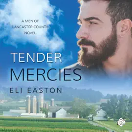 Tender Mercies: Men of Lancaster County, Book 2 (Unabridged)