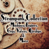 Steampunk Collection: Machines, Engines, Cogs, Valves, Airships & More - Audio Decor Sound Effects