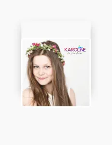聆聽 Karoline、觀看音樂影片、閱讀小傳、查看巡演日期等！