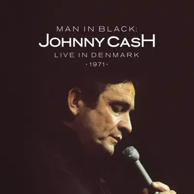 Man in Black: Live in Denmark 1971 - Johnny Cash